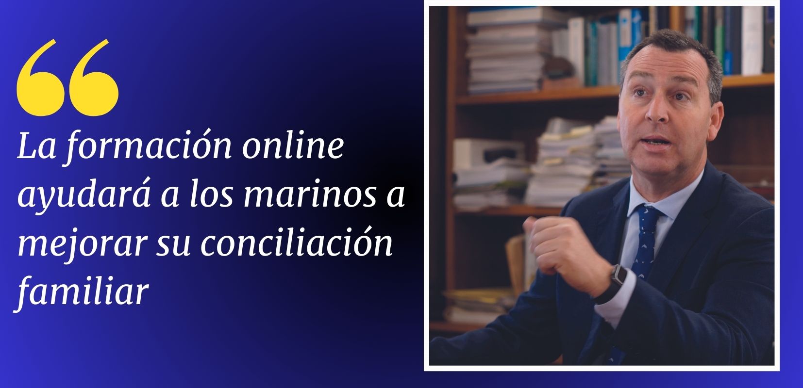 La formación online ayudará a los marinos a mejorar su conciliación familiar