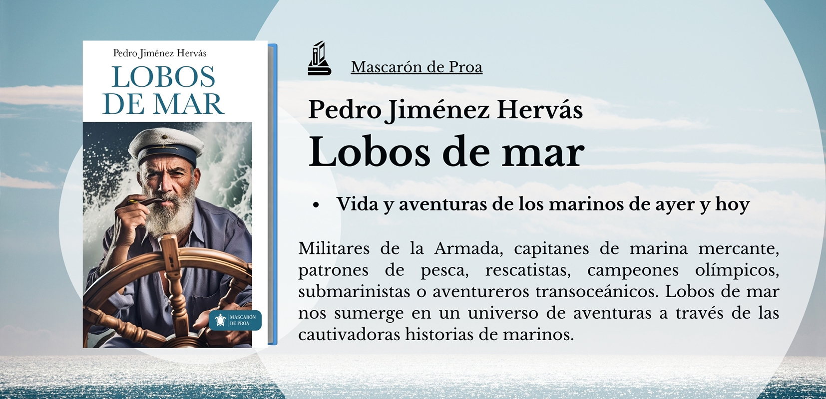 Resumen del libro Lobos de mar de Pedro Jiménez