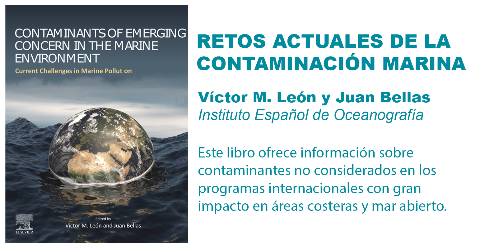 El libro "Retos actuales de la contaminación marina" ofrece información sobre contaminantes no considerados en los programas internacionales.