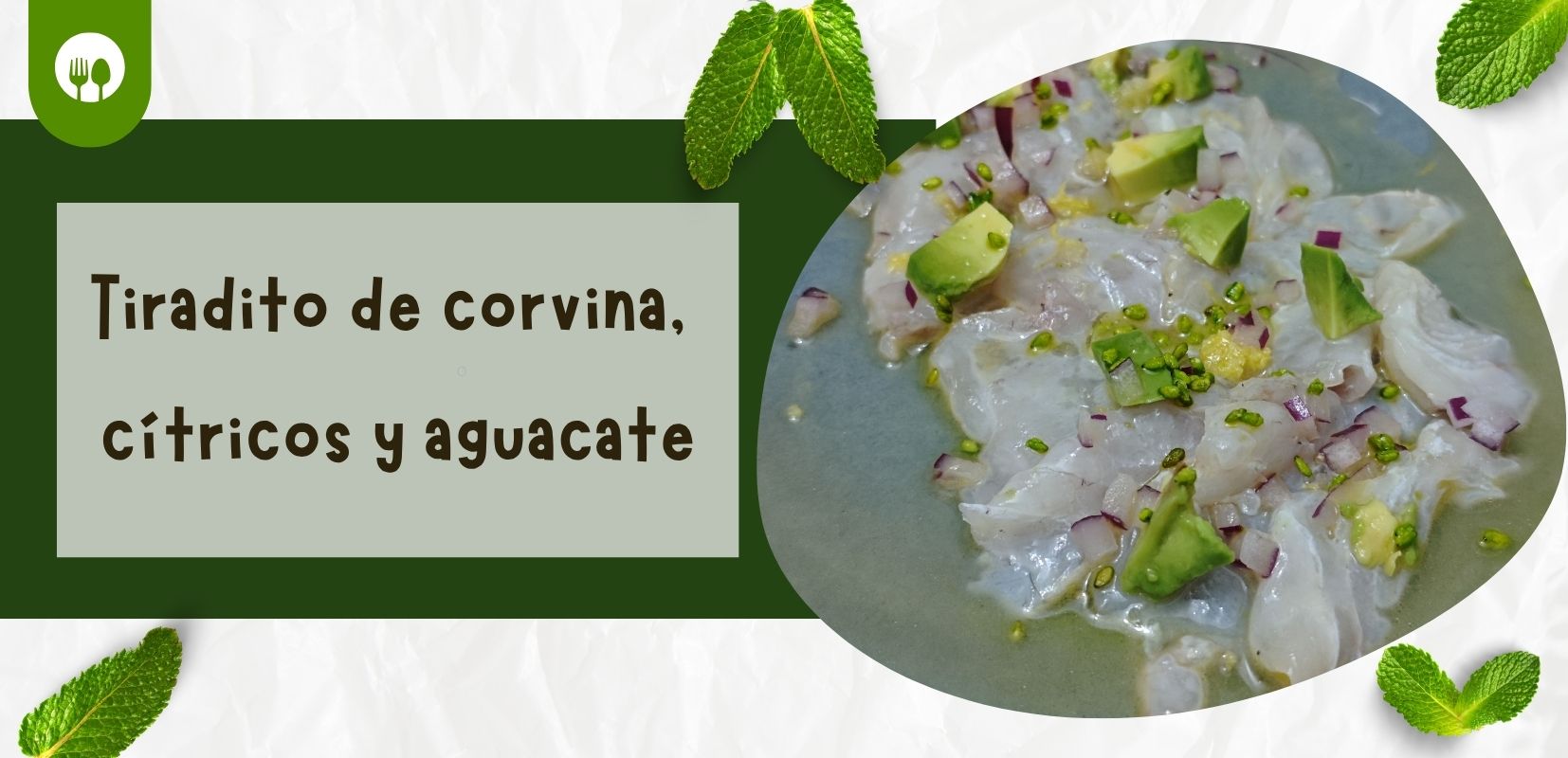 Tiradito de Corvina, cítricos y aguacate